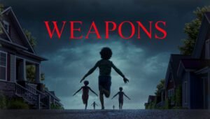 Weapons (2025)